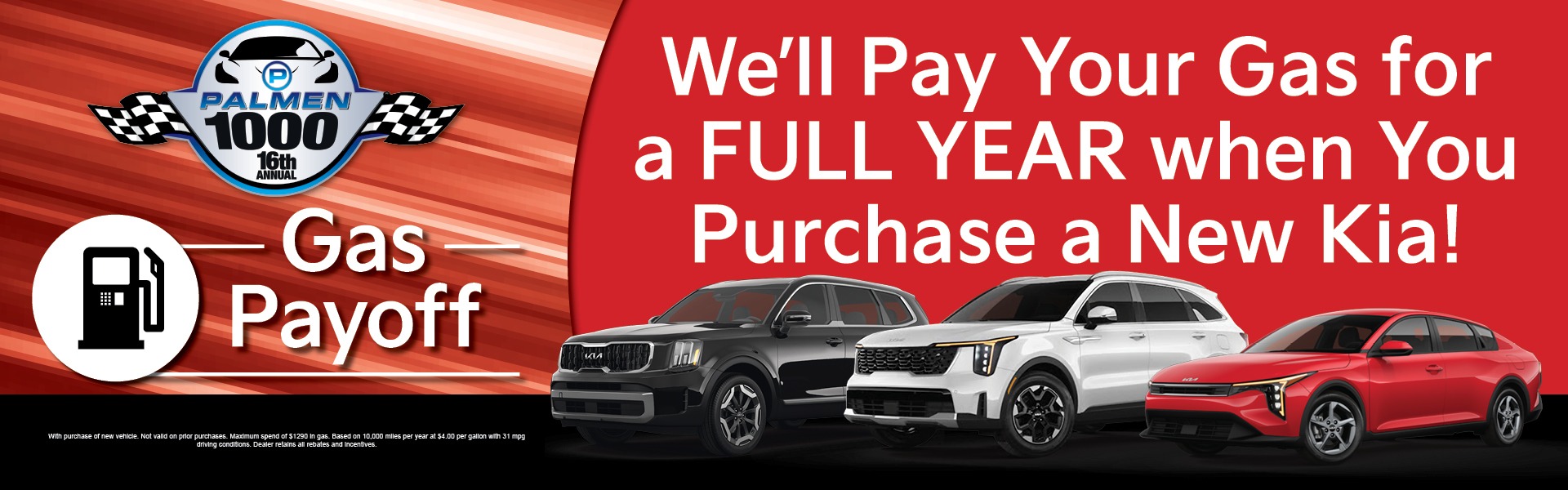 We'll Pay Your Gas for a Full Year when you Purchase a New Kia at Palmen Kia